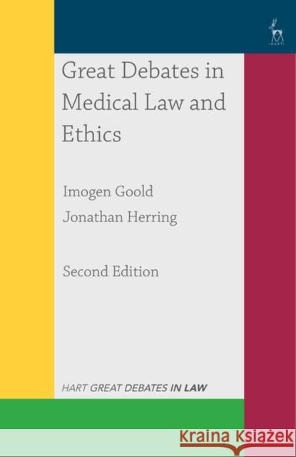 Great Debates in Medical Law and Ethics Imogen Goold Jonathan Herring 9781352002287 Palgrave