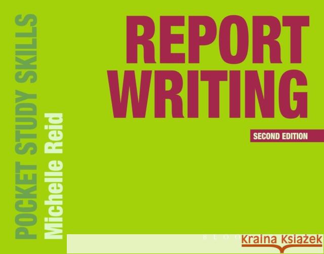 Report Writing Michelle Reid 9781352003031 Bloomsbury Publishing PLC