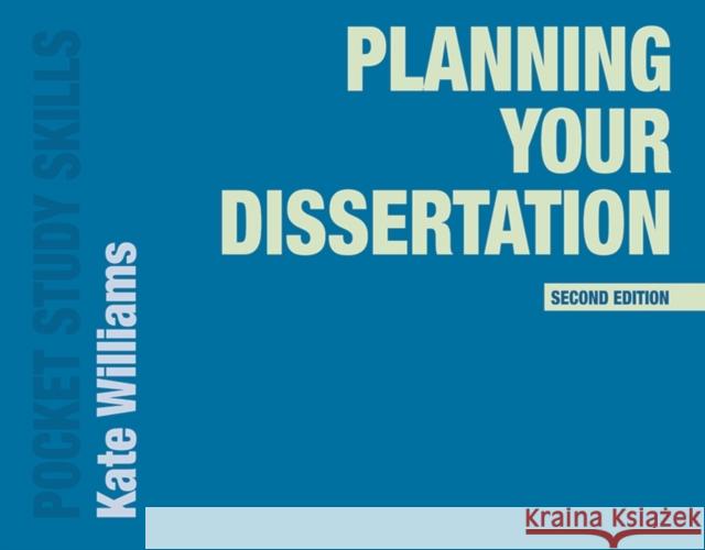Planning Your Dissertation Kate Williams 9781352003208