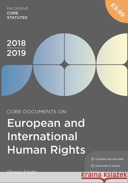 Core Documents on European and International Human Rights 2018-19 Rhona Smith 9781352003260