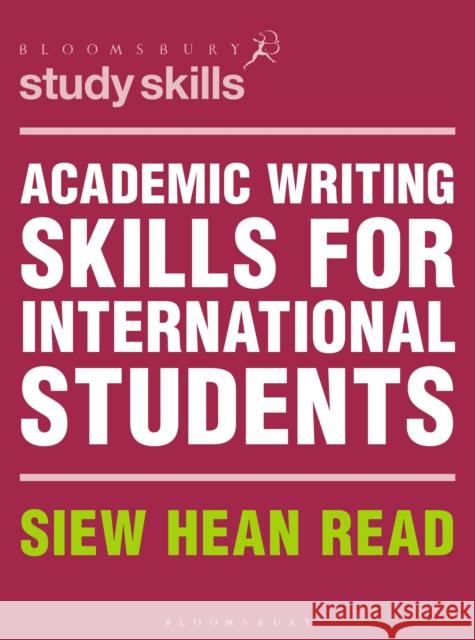 Academic Writing Skills for International Students Siew Hean Read   9781352003758