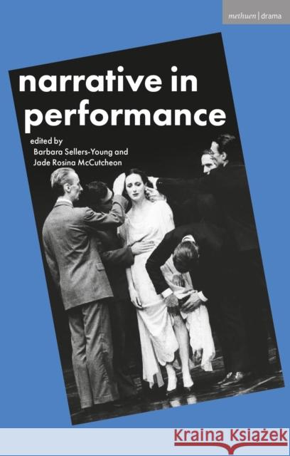 Narrative in Performance Barbara Sellers-Young Jade Rosina McCutcheon 9781352004168 Palgrave