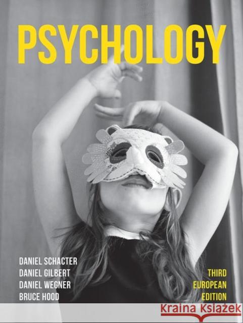 Psychology: Third European Edition Bruce M. Hood 9781352004830 Macmillan Learning