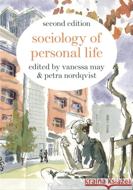 Sociology of Personal Life Vanessa May Petra Nordqvist  9781352005004 Palgrave