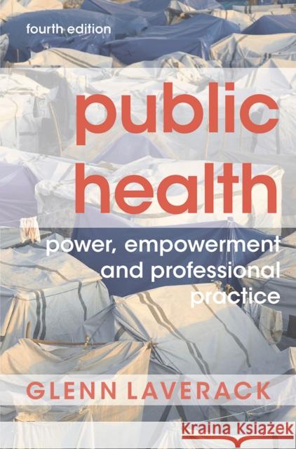 Public Health: Power, Empowerment and Professional Practice Glenn Laverack 9781352005295