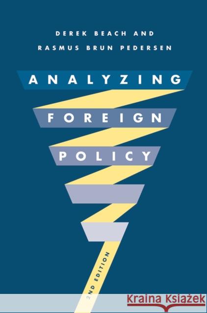 Analyzing Foreign Policy Derek Beach, Rasmus Brun Pedersen 9781352008067