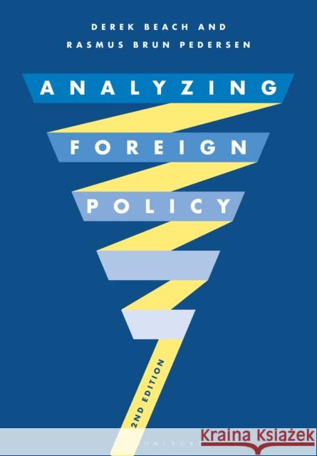 Analyzing Foreign Policy Derek Beach Rasmus Pedersen 9781352008142