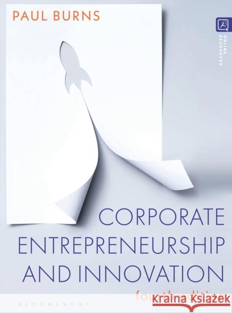 Corporate Entrepreneurship and Innovation Paul Burns 9781352008791