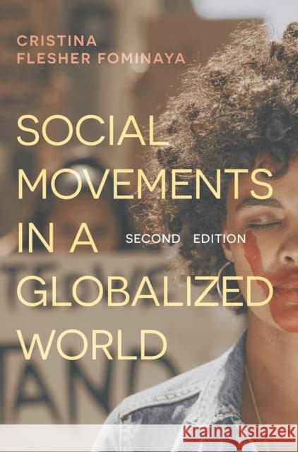 Social Movements in a Globalized World Cristina Fleshe 9781352009347 Red Globe Press