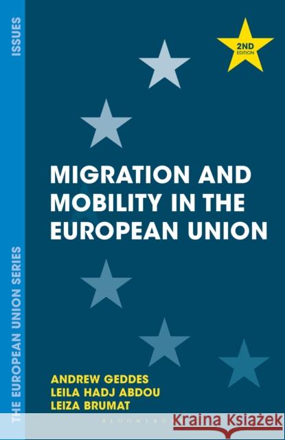 Migration and Mobility in the European Union Andrew Geddes Leila Hadj-Abdou Leiza Brumat 9781352009835 Red Globe Press