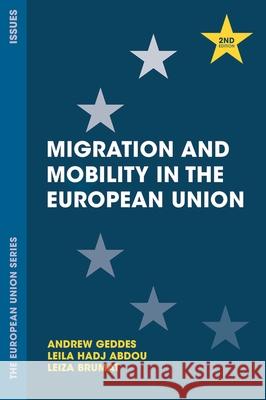 Migration and Mobility in the European Union Andrew Geddes Leila Hadj-Abdou Leiza Brumat 9781352009842 Red Globe Press
