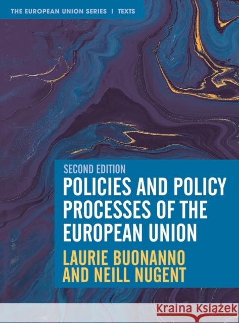 Policies and Policy Processes of the European Union Laurie Buonanno Neill Nugent 9781352009859