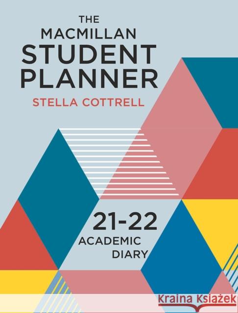 The Macmillan Student Planner 2021-22: Academic Diary Stella Cottrell 9781352012262 Red Globe Press