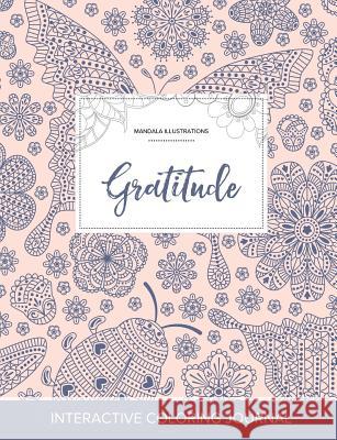 Adult Coloring Journal: Gratitude (Mandala Illustrations, Ladybug) Courtney Wegner 9781357634155 Adult Coloring Journal Press