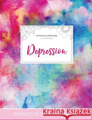 Adult Coloring Journal: Depression (Mythical Illustrations, Rainbow Canvas) Courtney Wegner   9781359794086 Adult Coloring Journal Press