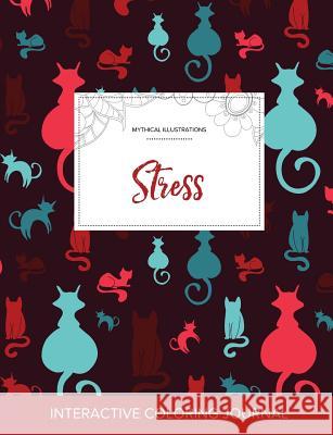 Adult Coloring Journal: Stress (Mythical Illustrations, Cats) Courtney Wegner   9781359800640 Adult Coloring Journal Press