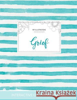 Adult Coloring Journal: Grief (Pet Illustrations, Turquoise Stripes) Courtney Wegner   9781359812490 Adult Coloring Journal Press