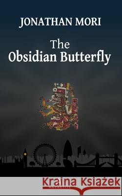 The Obsidian Butterfly Jonathan Mori 9781364319786