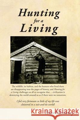 Hunting for a Living Russell Bowring 9781364391386 Blurb