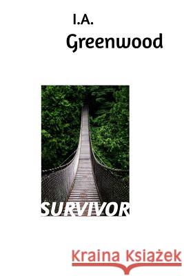 Survivor Ia Greenwood 9781364548148 Blurb