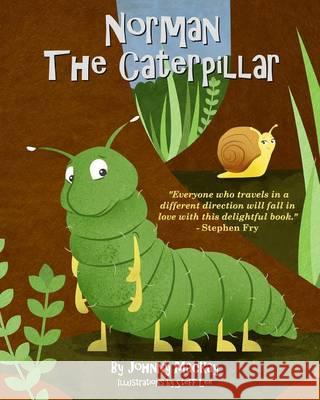 Norman the Caterpillar Johnny MacKay 9781364793142 Blurb