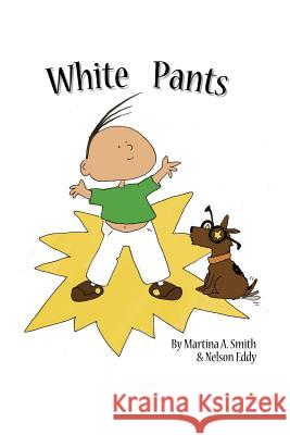 White Pants Martina a. Smith 9781364921682