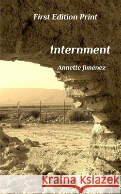 Internment Annette Jimenez 9781364922627 Blurb