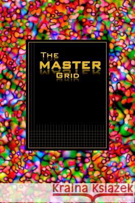 The MASTER GRID - Red Wormhole Bubbles: A science/engineering journal with grid lines and joyful art pieces Powell, Judy 9781364958749 Blurb