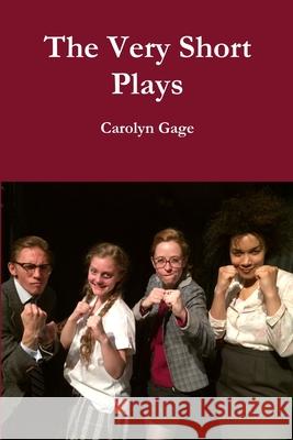 The Very Short Plays Carolyn Gage 9781365003264 Lulu.com