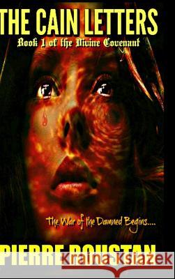 The Cain Letters Pierre Roustan 9781365004537 Lulu.com