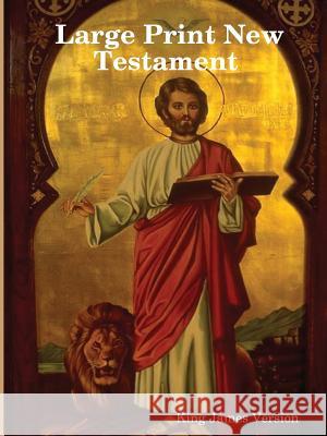 Large Print New Testament King, James Version 9781365024757