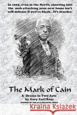 The Mark of Cain Gary Earl Ross 9781365048982 Lulu.com