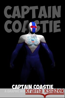 Captain Coastie John Cole 9781365050633