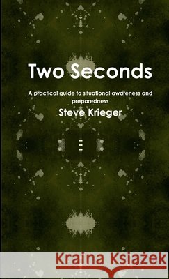 Two Seconds Steve Krieger 9781365058844