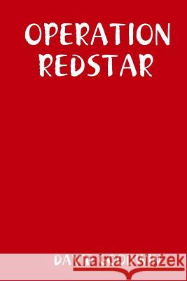 Operation Redstar DAVID GOODWIN 9781365061714