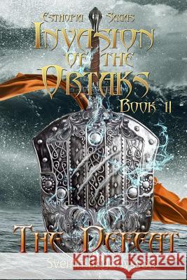 Invasion of the Ortaks: Book 2 the Defeat Sveinn Benónysson 9781365064463