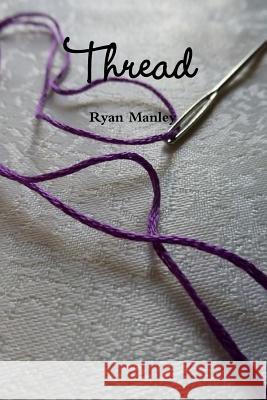 Thread Ryan Manley 9781365068881