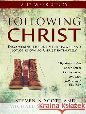 Following Christ Ph.D., Michael Smalley, Steven K. Scott 9781365079771