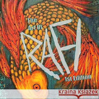 The Art Of Rafi 1st Edition Perez, Rafi 9781365089442