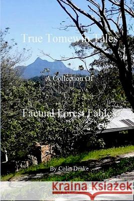 True Tomewin Tales Colin Drake 9781365093784 Lulu.com