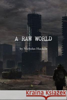A Raw World Nicholas Hackett 9781365108990