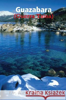 Guazabara Dr Ramon L. Aponte 9781365114557 Lulu.com