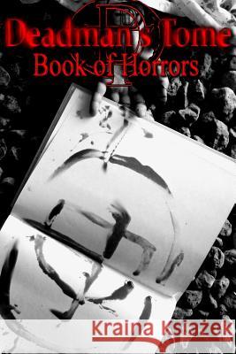 Deadman's Tome Book of Horrors I Jesse Dedman, S J Budd, Seán Glasheen 9781365122064