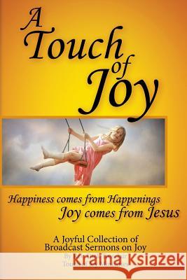 A Touch of Joy Dick Trosclair 9781365122736