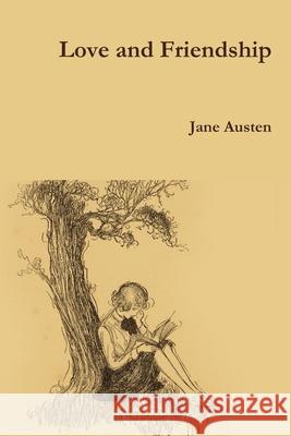 Love and Friendship Jane Austen 9781365137761 Lulu.com