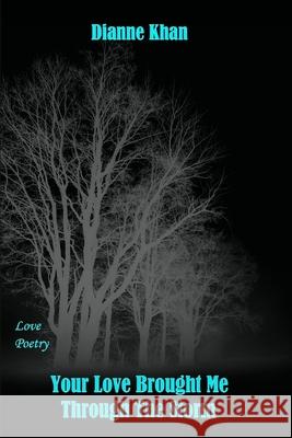 Your Love Brought Me Through The Storm Dianne Khan 9781365146152