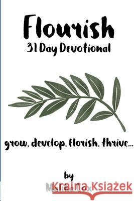 Flourish 31 Day Devotional Malika Cox 9781365149283