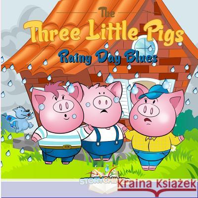 Three Little Pigs 3 - Rainy Day Blues Nick Bonomo 9781365158209