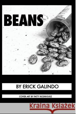 Beans Erick Galindo 9781365191435 Lulu.com