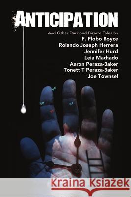 Anticipation Joe Townsel Leia Machado Jennifer Hurd 9781365192159